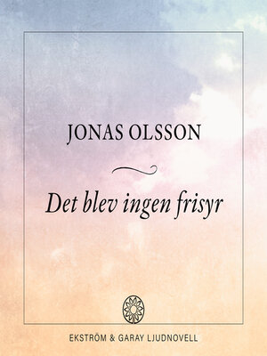 cover image of Det blev ingen frisyr